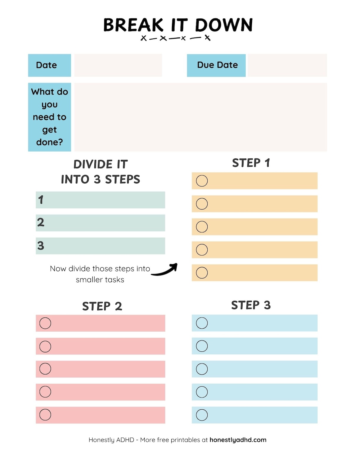 A free printable to break down tasks into 3 steps and 15 mini steps.