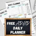 Two ADHD daily planner sheets on a desk with the text overlay "Free ADHD Daily Planner, Honestly ADHD, honestlyadhd.com."