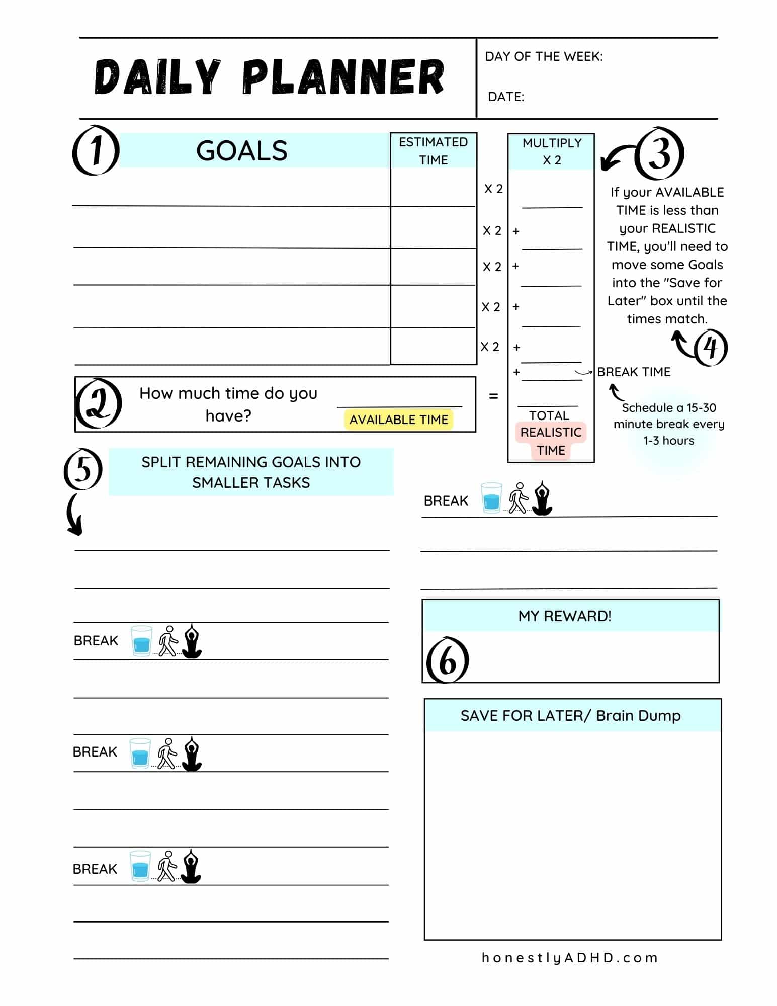 The daily adhd planner with a slot to create realistic time goals, scheduled breaks, a reward and brain dump section.