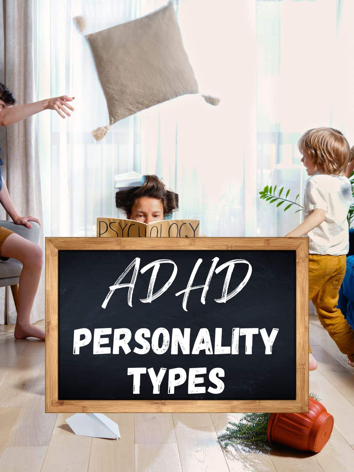 Three kids with different personalities, two playing and throwing pillows, one reading quietly a book that says "psychology" and the words "ADHD personality types"