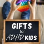 A kid upside down on a couch holding a rainbow popit fidget, with the text overlay "honestly adhd, honestlyadhd.com" and "Gifts for ADHD Kids."
